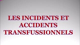 10 choses a savoir sur les accidents de transfusion [upl. by Tasha]