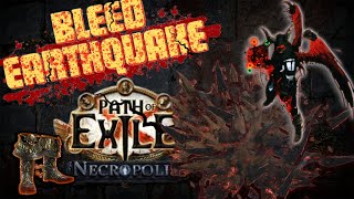 POE Bleed  324  Bleed Earthquake Gladiator  A Walking Simulator  ShowcaseBuild Guide [upl. by Eleahcim]