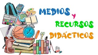 Medios y Recursos Didácticos [upl. by Samtsirhc209]