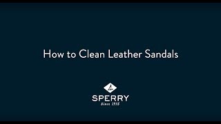 How to Clean Your Sperry Leather Sandals [upl. by Gilly]