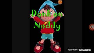 Noddy donk remix [upl. by Llevol]