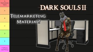 Ranking All Dark Souls 2 Bosses On Their Telemarketing Skills [upl. by Kironde]