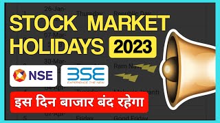 Share Market Holidays in 2023  NSE BSE Holiday List 2023  Stock Market Holidays List [upl. by Guerin]