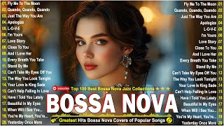 Relaxing Bossa Nova Jazz Songs Ever 2024🏆Most Popular Bossa Nova Songs 🎷Bossa Nova Jazz Covers 2024 [upl. by Eleinad]