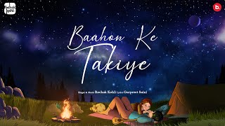 Rochak Kohli  Baahon Ke Takiye Official Lyrical Video [upl. by Ttocserp645]