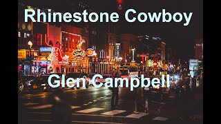 Rhinestone Cowboy  Glen Campbell  with lyrics [upl. by Rehpotsirahc]