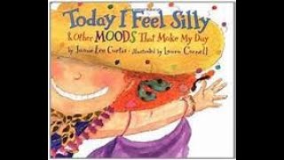 Today I Feel Silly amp Other Moods That Make My DayRead Aloud For Children [upl. by Aira]