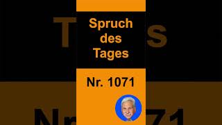 Lass dich  Spruch des Tages 1071 shorts [upl. by Fletch]