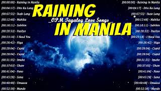 Raining In Manila 🎵 Romantic OPM Top Hits 2024 🎵 Nonstop Trends Tagalog Love Songs 2024 [upl. by Naam]