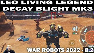 ДРЕВНИЙ ЛЕГЕНДАРНЫЙ ДЕДУЛЯ ЛЕО СНОВА БЕРЕТ ЛЕГЕНДУ WAR ROBOTS 2022 [upl. by Anirda]