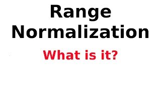 Range NormalisationScaling 14 Normalisation [upl. by Atter]