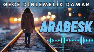 Damardan Kalbe Full Arabesk 33 Dk Karışık Vol42✔️ [upl. by Eyllek]