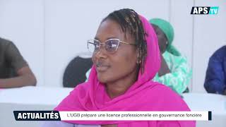 L’UGB prépare une licence professionnelle en gouvernance foncière [upl. by Aitsirhc]