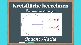 Kreisfläche berechnen  Übungen mit Lösungen  Flächeninhalt des Kreises  ObachtMathe [upl. by Inaj]