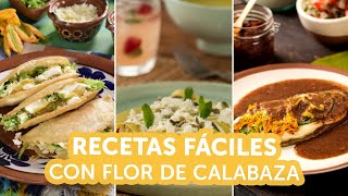 Recetas fáciles con flor de calabaza  Recetas kiwilimón [upl. by Kimbell]