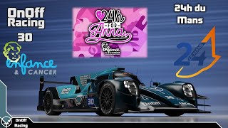 rFactor2  24hforAnna2024  Split1  24h du Mans  OnOff Racing 27  Part 23 [upl. by Odradlig350]