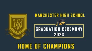 Manchester Highschool Graduation Ceremony 2023 [upl. by Eelsel430]