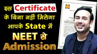 Important Certificate for NEET to Get Admission Through State Quota  MBBS  NEET2023  Domicile [upl. by Darlene]