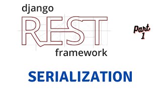 How To Serialize Django Models Using Serializer  Django Rest Framework 1 [upl. by Anidam]