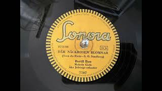 Där näckrosen blommar Bertil Boo SONORA 78rpm [upl. by Anitsuga]