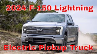 2024 Ford F150 Lightning Electric Pickup Truck Revolution [upl. by Ahseekat140]