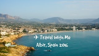 Travel With Me Albir Spain 2016 [upl. by Diad]