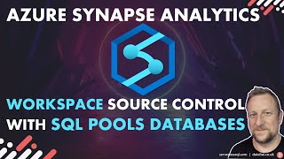 Azure Synapse Analytics Workspace Source Control with SQL Pools Databases [upl. by Yespmed]