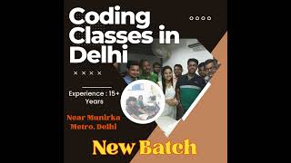 Affordable Coding Classes in Delhi  15 Experienced Faculty  Near Munirka Metro  Call 9007144778 [upl. by Hultgren]