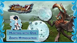 Monster Hunter  Frontier  Hunting with Odie  Zenith Hypnocatrice [upl. by Adekan580]