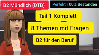 Alle 8 Themen B2 Prüfung Beruflich Mündliche Prüfung B2 für den Beruf MündlichePrüfungB2 [upl. by Erin765]