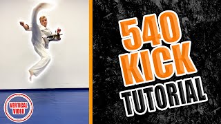 540 Kick Tutorial  LEARN HOW TO IN 1 MINUTE  Taekwondo Kicking with GNT [upl. by Notsle]