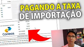 COMO PAGAR A TAXA DE IMPORTAÇÃO DOS CORREIOS  ENCOMENDA TAXADA PELA ALFÂNDEGA VEJA COMO PAGAR [upl. by Ettena]