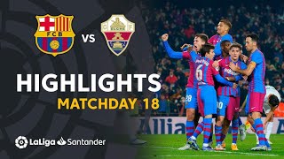 BARCELONA VS ELCHE LA LIGA HIGHLIGHTS TORNEOS DEPORTES [upl. by Bruell]