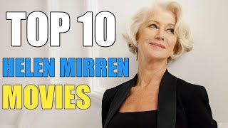 Top 10 Best Helen Mirren movies [upl. by Dleifniw]