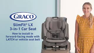 How to Install the Graco® Slim Fit® LX 3in1 Car Seat in ForwardFacing Car Seat Mode [upl. by Eirene]