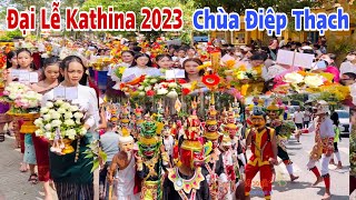 Chùa Điệp Thạch  Đại Lễ Dâng Y Kathina 2023 Cực Hoành Tráng  NgọcDanhVlogs [upl. by Aicela]