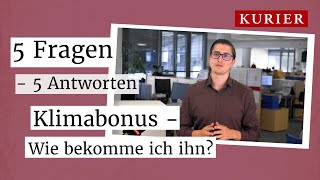 Klimabonus Wie komme ich an mein Geld  5 Fragen 5 Antworten [upl. by Akilak]