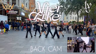 KPOP IN PUBLIC IVE 아이브  After LIKE Dance Cover BACK CAM VERSION  LONDON UJJN [upl. by Astred124]