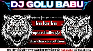 Ku Ku Ku  Most Power Full Bass Mix  DJ GOLU BABU KADIPUR NO1Competition viralvideo [upl. by Ennirok]