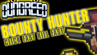 Dungreed Bounty Hunter  The Faster I Click The Faster I Kill [upl. by Kristien]