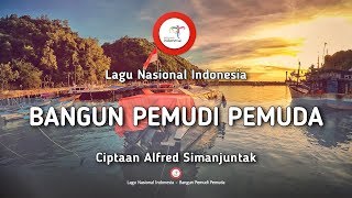 Bangun Pemudi Pemuda  Lirik Lagu Nasional Indonesia [upl. by Farhi]