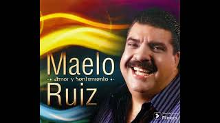 he vuelto por ti  maelo ruiz [upl. by Behah]