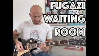 Waiting Room Fugazi Guitar Lesson  Tutorial [upl. by Selym]