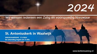 St Antoniuskerk Waalwijk Nieuwjaarsdag 1 januari 2024 H Mis aanvang 1100u [upl. by Akimrej]