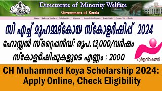 CH scholarship 2024 Online Apply and other details സി എച്ച് മുഹമ്മദ് കോയ സ്കോളർഷിപ് scholarship [upl. by Meyers606]