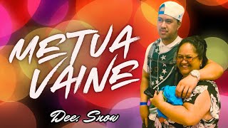 METUA VAINE cover Dee Snow [upl. by Alastair]