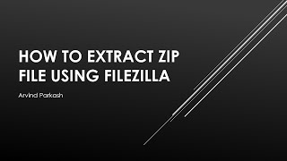 How to extract zip file using FileZilla PHP unzipper FileZilla [upl. by Foss]