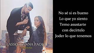 Lasso amp Danna Paola  Subtitulos Letra Oficial [upl. by Berte]