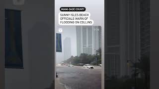 Officials in Sunny Isles Beach warned drivers Collins Avenue was flooding on Wednesday [upl. by Alcot]