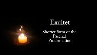 ♫ Exultet ♪ English  Shorter form of the Easter Proclamation [upl. by Maighdiln]